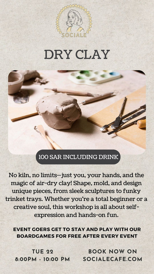 CLAY WORKSHOP EVENT INC 1 DRINK TUESDAY, 22th April 8:00 PM