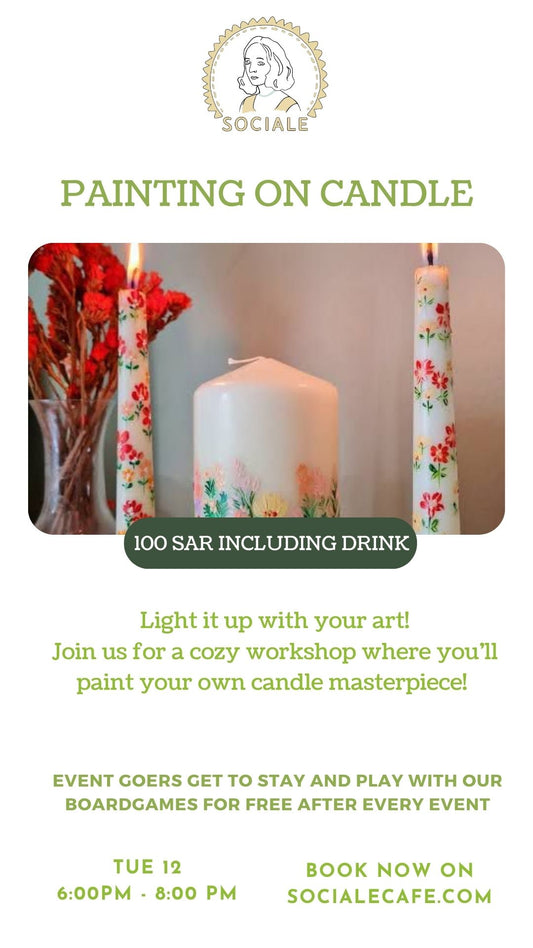 PAINTING ON CANDLE 100 SAR INCL DRINK TUE 12